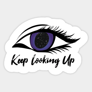 Universe Keep Looking Up Sticker